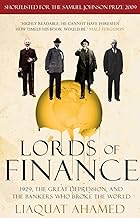 Lords of Finance: 1929, The Great Depression, and the Bankers who Broke the World