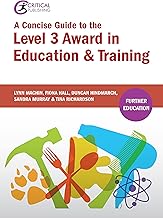 A Concise Guide to the Level 3 Award in Education and Training (Critical Teaching)