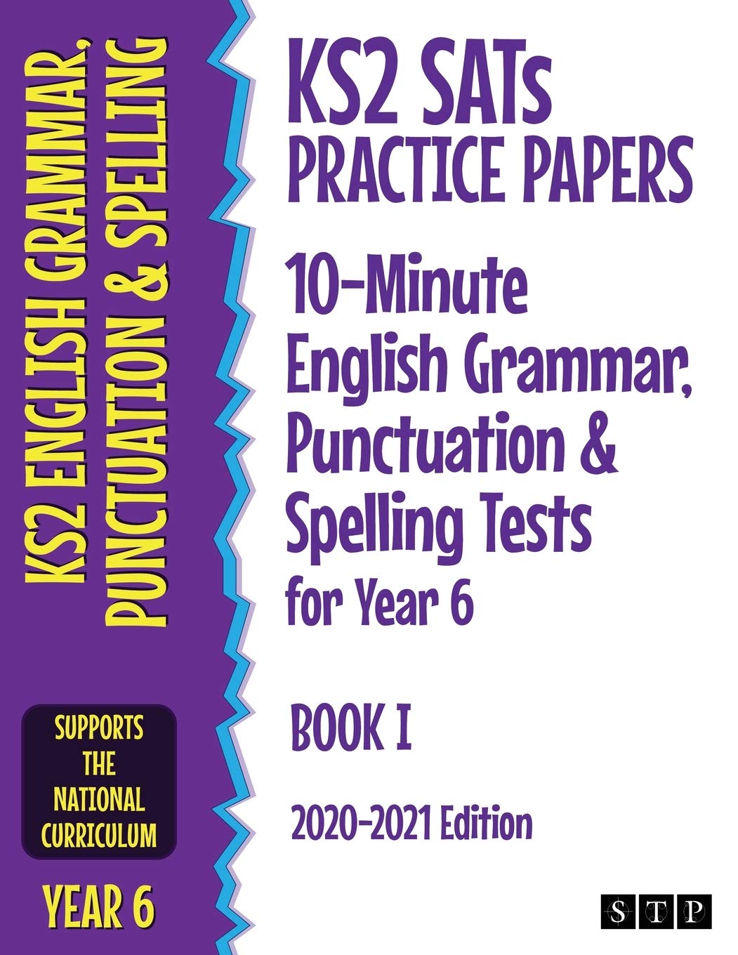 KS2 SATs Practice Papers 10-Minute English Grammar, Punctuation and Spelling Tests for Year 6: Book I (2020-2021 Edition)-0