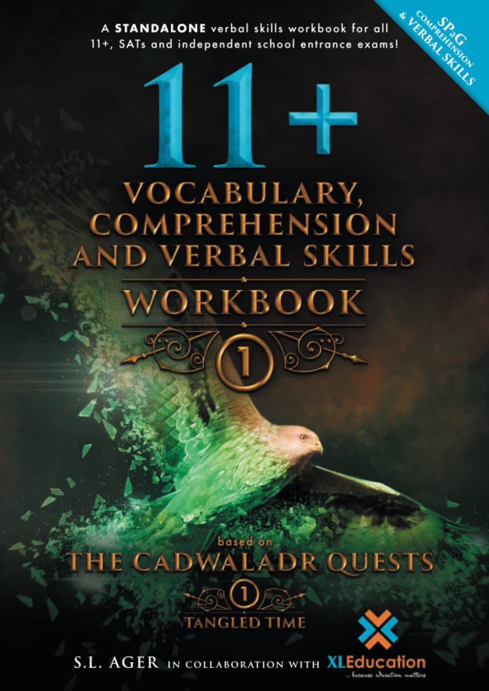 11+ Vocabulary, Comprehension and Verbal Skills – Workbook 1: A STANDALONE Verbal Skills Workbook Based on The Cadwaladr Quests: Tangled Time – for ... Comprehension and Verbal Skills Workbooks)-0