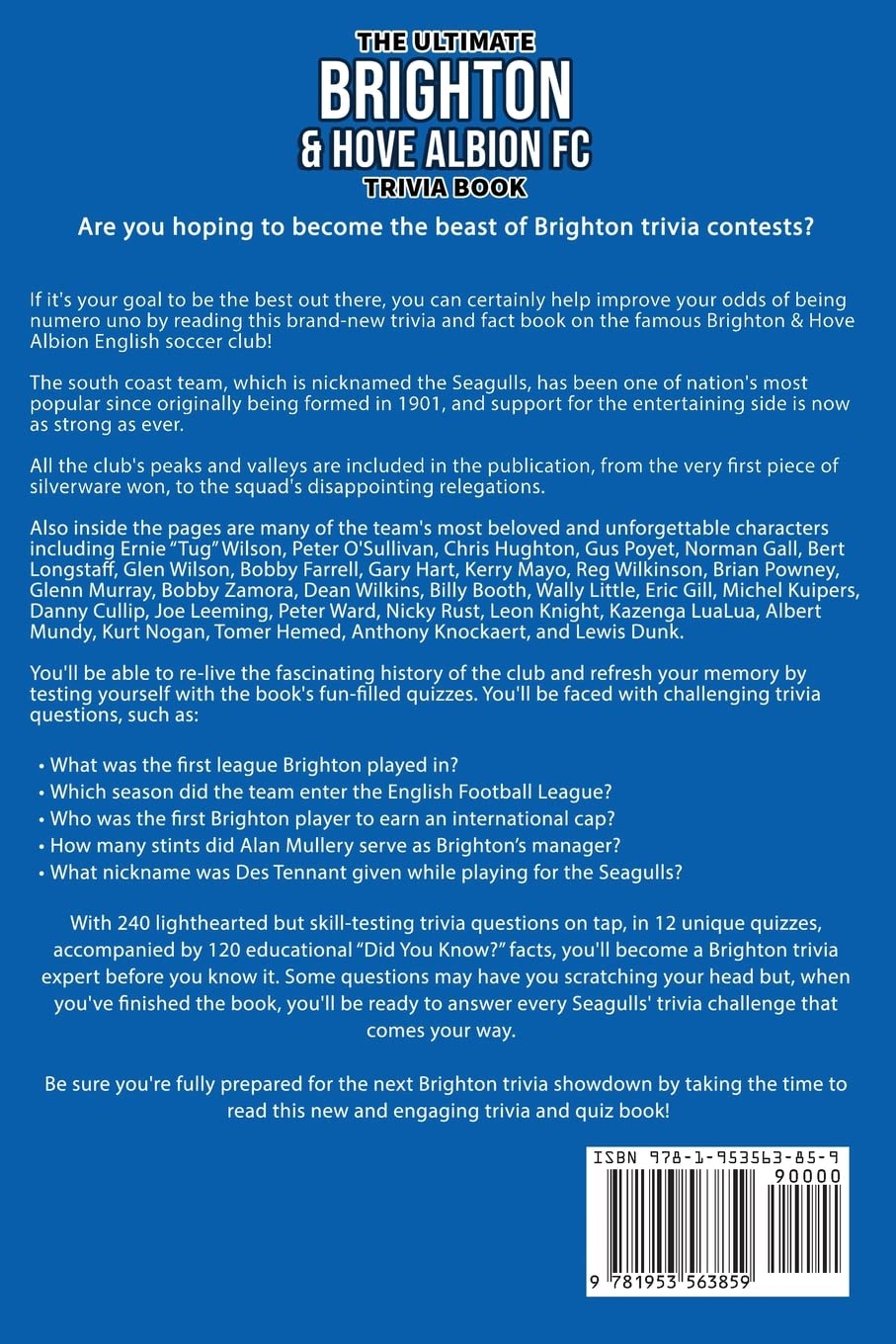 The Ultimate Brighton & Hove Albion FC Trivia Book: A Collection of Amazing Trivia Quizzes and Fun Facts for Die-Hard Seagulls Fans!-1