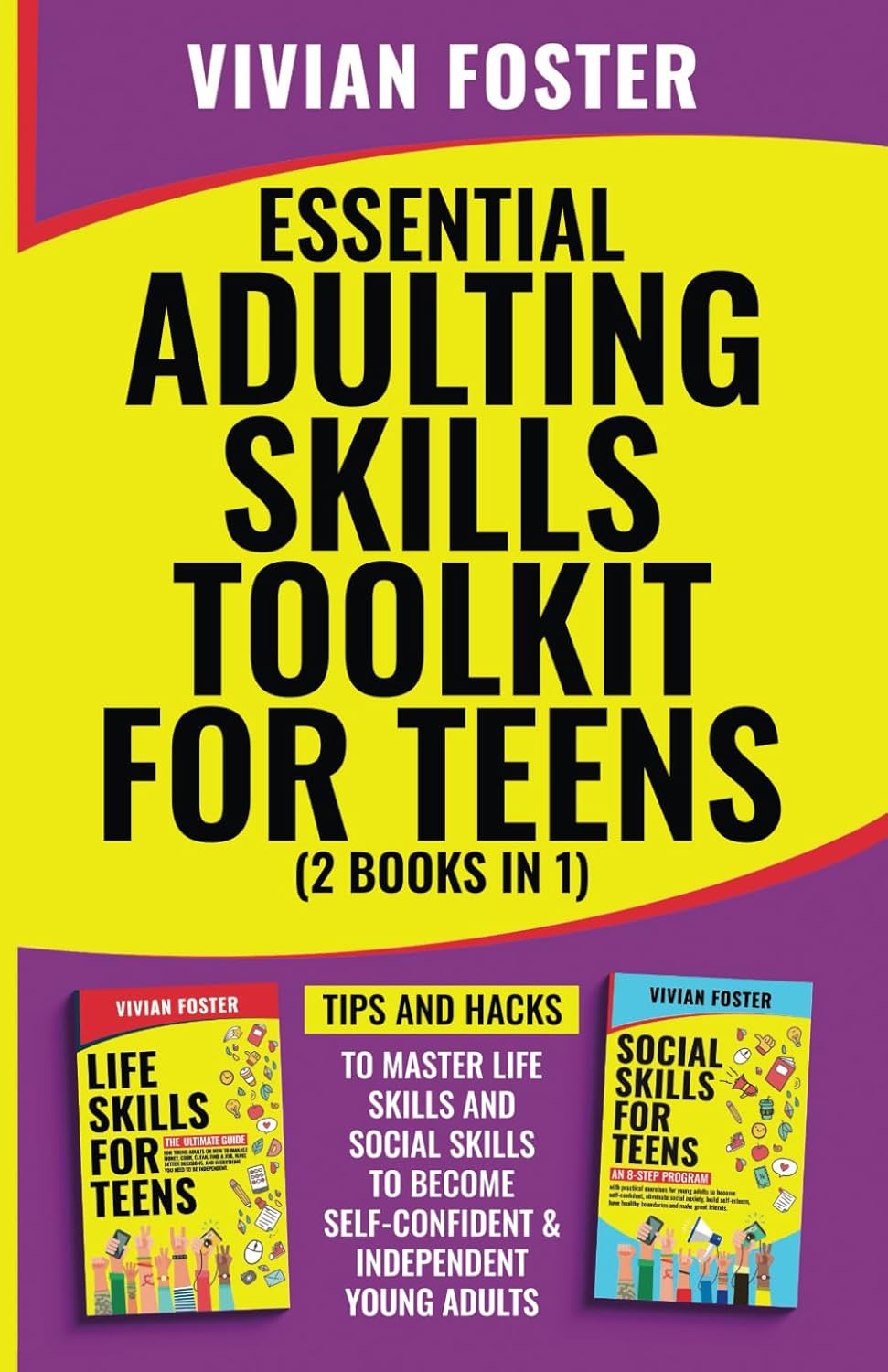 Essential Adulting Skills Toolkit for Teens ( 2 Books in 1 ): Tips and hacks to master life skills and social skills to become self-confident and independent young adults (Life Skills Mastery)-0