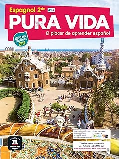 Pura vida - El placer de aprender espanol: Espagnol 2de - Livre de l'eleve