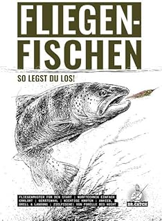 Fliegenfischen: so legst Du los!