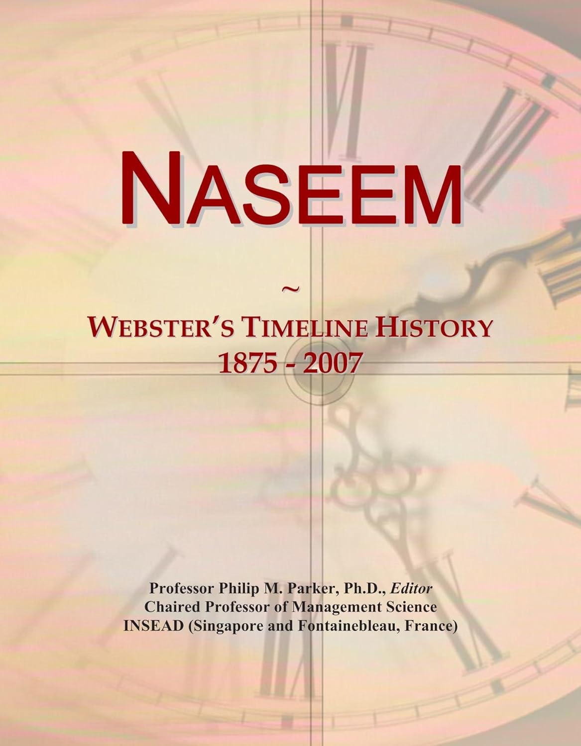 Naseem: Webster's Timeline History, 1875 - 2007-0