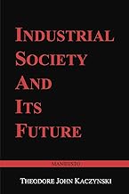 Industrial Society and Its Future: Unabomber Manifesto