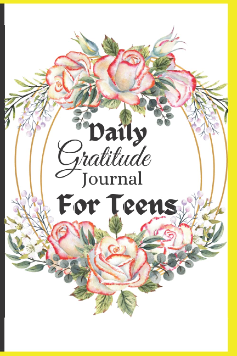 gratitude journal for teens by Naseem khan: A Simple Daily Gratitude Journal With Prompts For Teen Girls and Boys To Live a Healthy and Happy Life-0