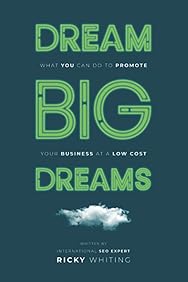 Dream BIG Dreams: What You Can Do to Promote Your Business at a Low Cost