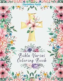 Bible Verses Coloring Book: Christian Coloring Book for Adults with Inspirational Quotes From the Bible