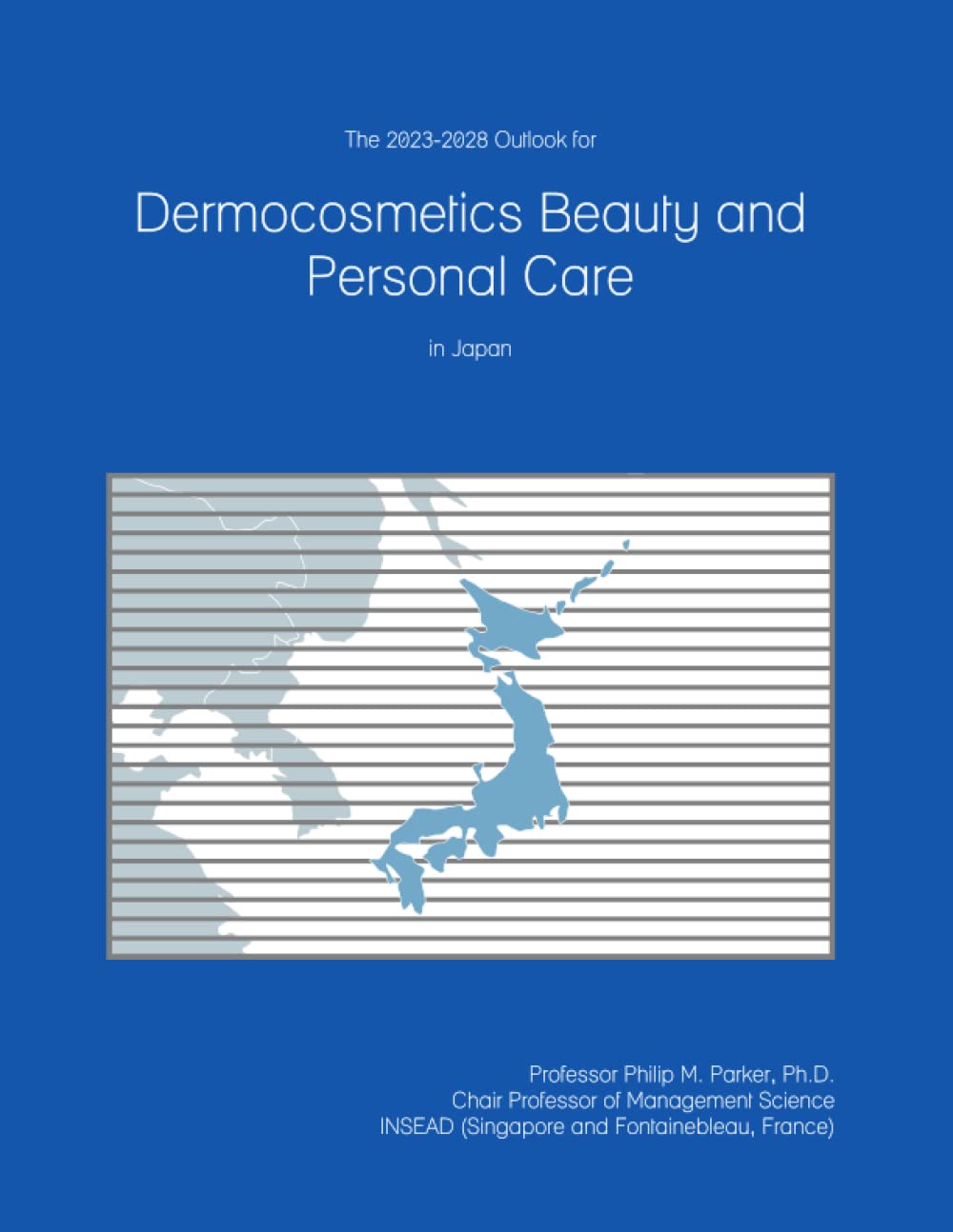 The 2023-2028 Outlook for Dermocosmetics Beauty and Personal Care in Japan-0