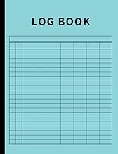 Log Book: Large Multipurpose with 7 Columns to Track Daily Activity, Time, Inventory and Equipment, Income and Expenses, Mileage, Orders, Donations, Debit and Credit, or Visitors (Sea Blue)