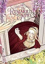 The Remarried Empress, Vol. 2 (REMARRIED EMPRESS GN)