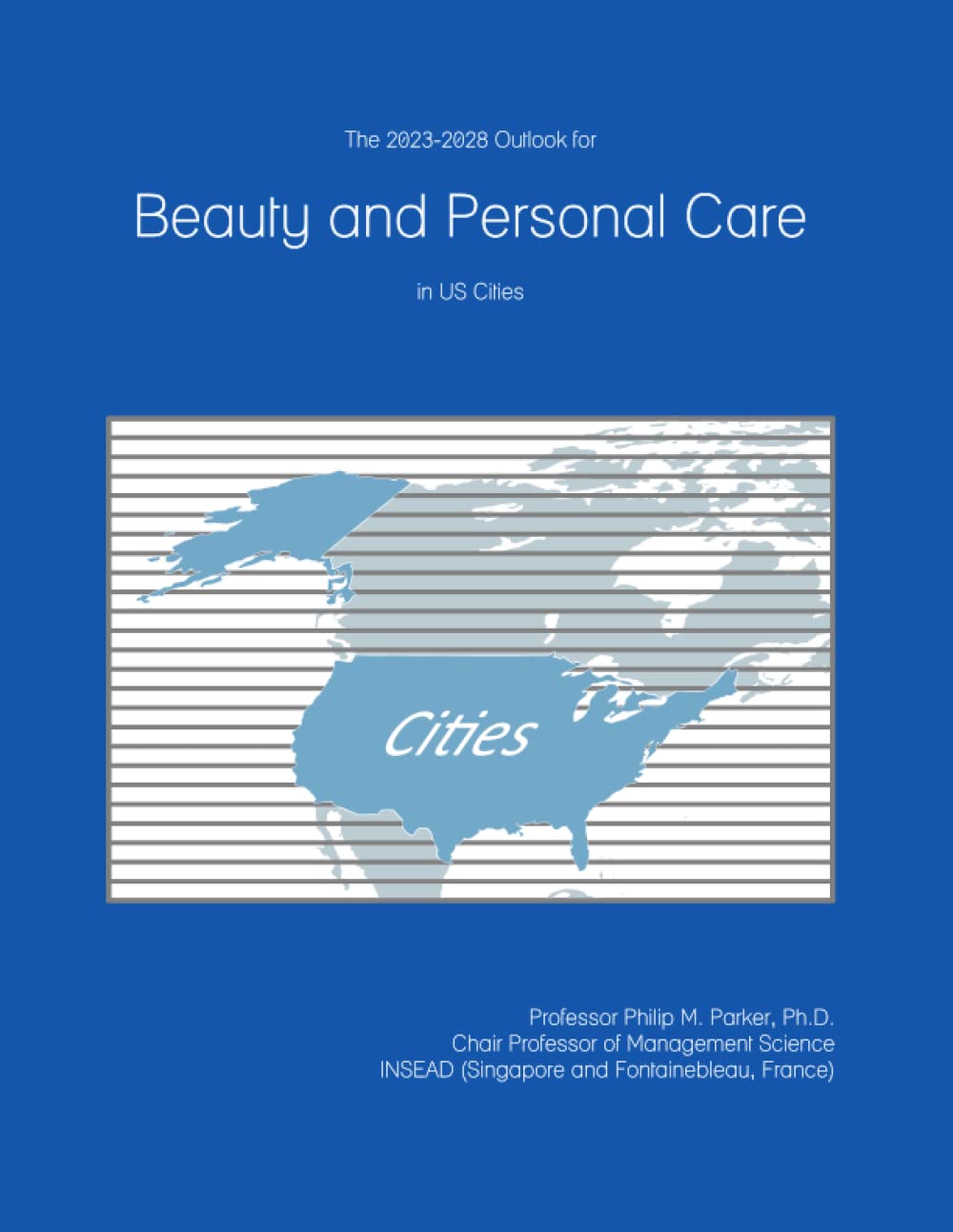 The 2023-2028 Outlook for Beauty and Personal Care in the United States-0