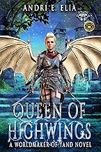 Queen of Highwings: A Worldmaker Novel with Color Illustrations