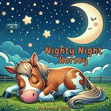 Nighty Night Horsey | Educational Book for Babies & Toddlers | Soothing Children's Bedtime Story