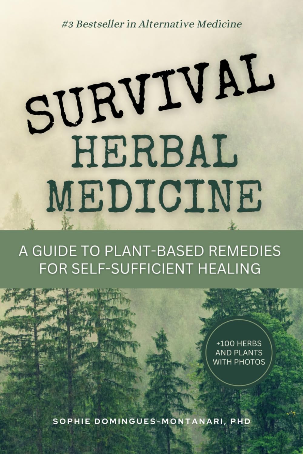 Survival Herbal Medicine: A Comprehensive Guide to Plant-Based Remedies for Self-Sufficient Healing and Resilience Strategies in Emergency Situations (Plants for Health)-0