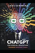 ChatGPT for Special Education: Tailored Teaching Tools (ChatGPT Power Professions)