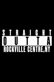 Straight Outta Rockville Centre, NY Notebook: Gifts for Rockville Centre, New York residents and those born and raised from there