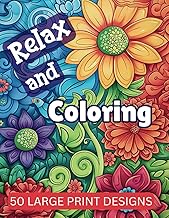 Relax and Coloring: An Adult Coloring Book with Nature, Landscapes, Chilling and Peaceful Vibes, Patterns, Animals and more