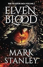 Elven Blood: A Fantasy Realms Novel (Volume 1 of the Vellhor Saga): A Fantasy Realms Novel