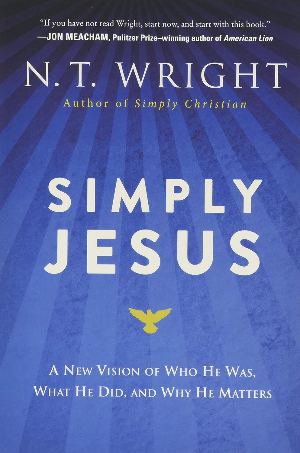 Simply Jesus: A New Vision of Who He Was, What He Did, and Why He Matters-0