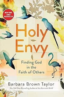 Holy Envy: Finding God in the Faith of Others