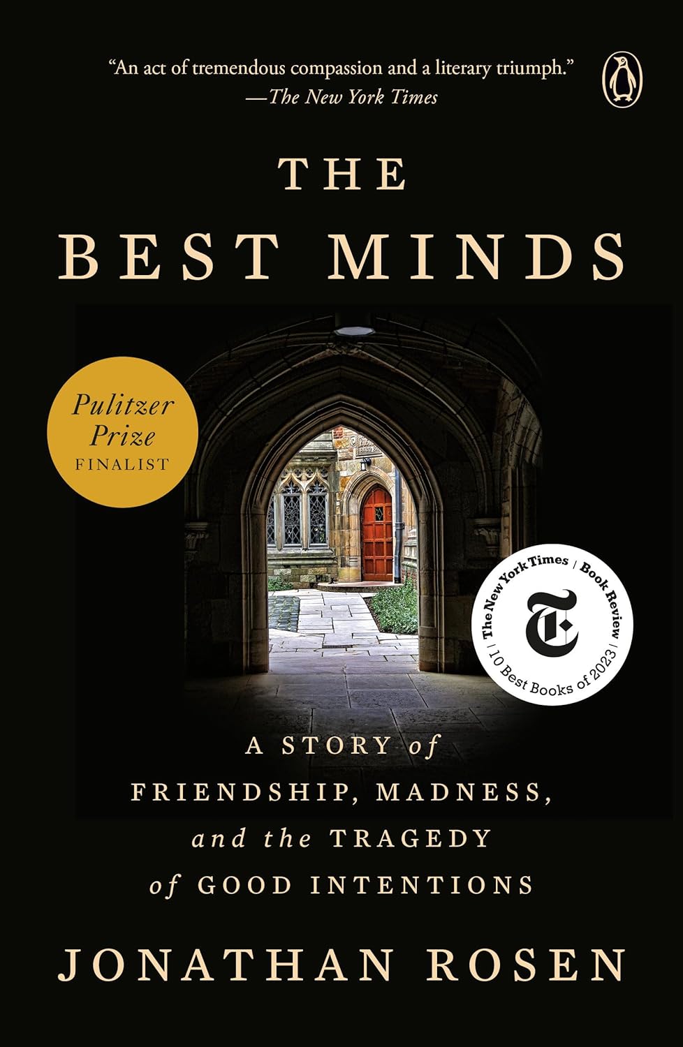 The Best Minds: A Story of Friendship, Madness, and the Tragedy of Good Intentions-0