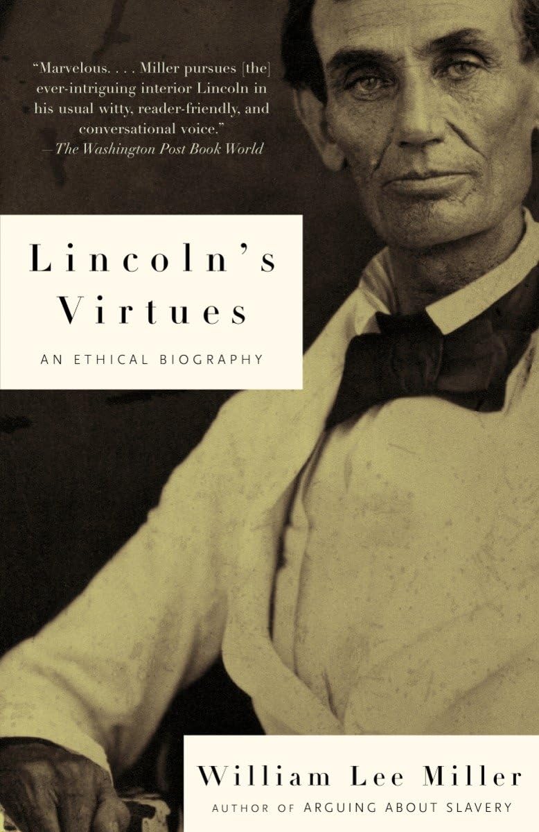 Lincoln's Virtues: An Ethical Biography-0