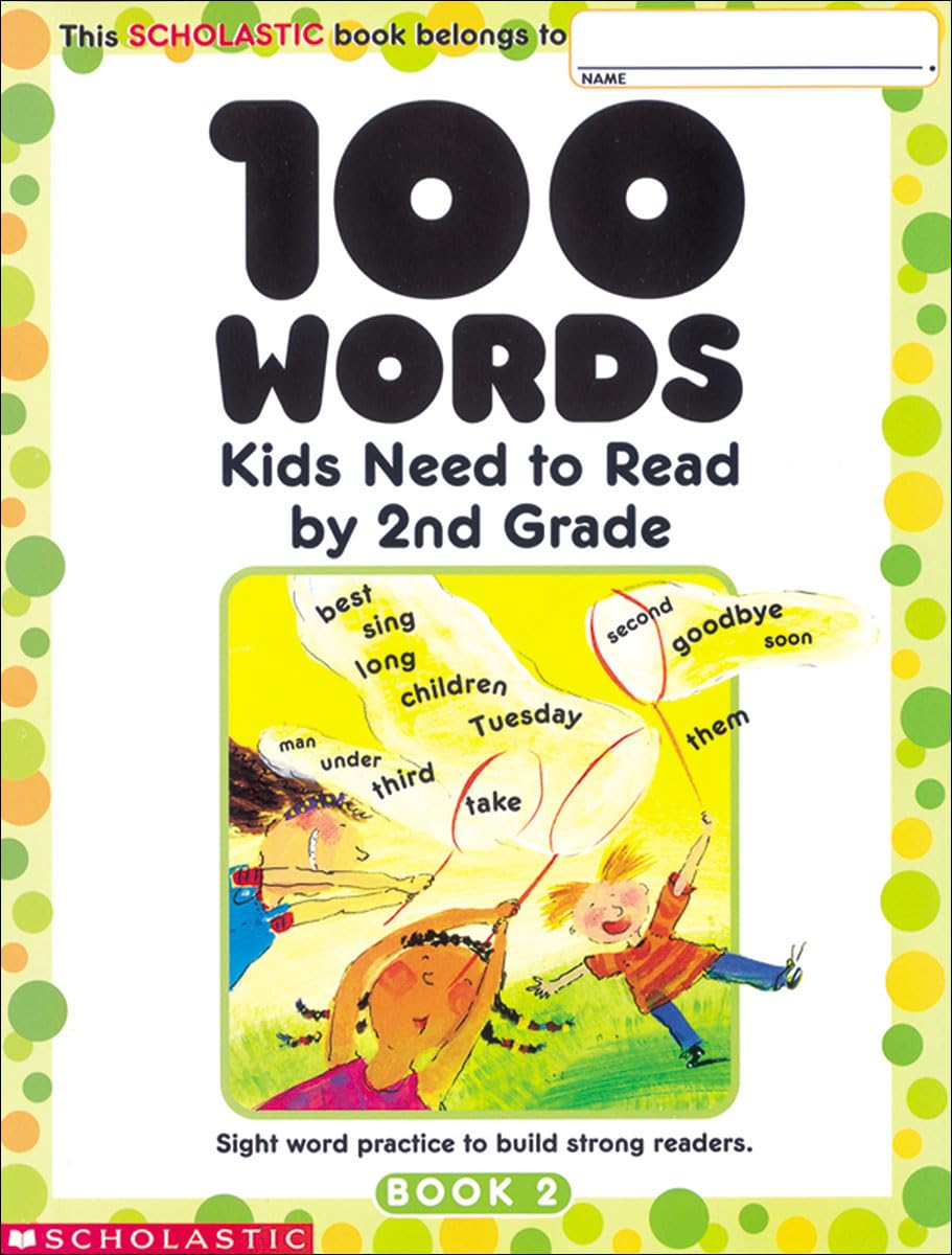 100 Words Kids Need to Read by 2nd Grade: Sight Word Practice to Build Strong Readers-0