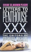 Letters to Penthouse xxx: Extreme Sex, Maximum Pleasure (Penthouse Adventures, 30)