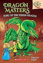 Song of the Poison Dragon (Dragon Masters. Scholastic Branches, 5)