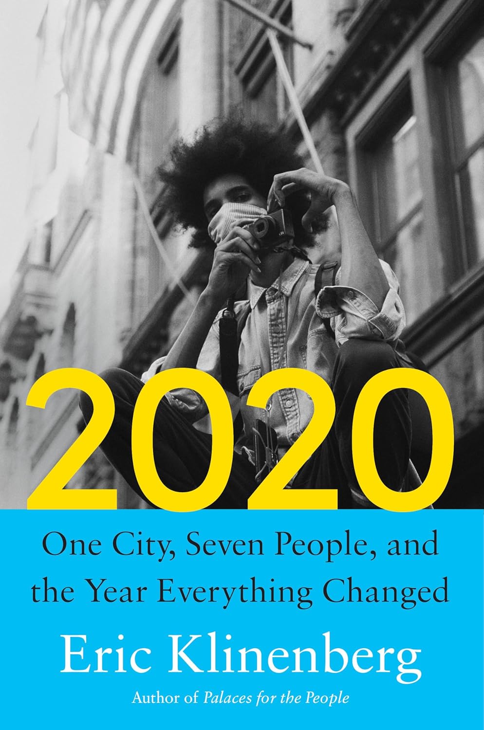 2020: One City, Seven People, and the Year Everything Changed-0