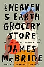 The Heaven & Earth Grocery Store: A Novel