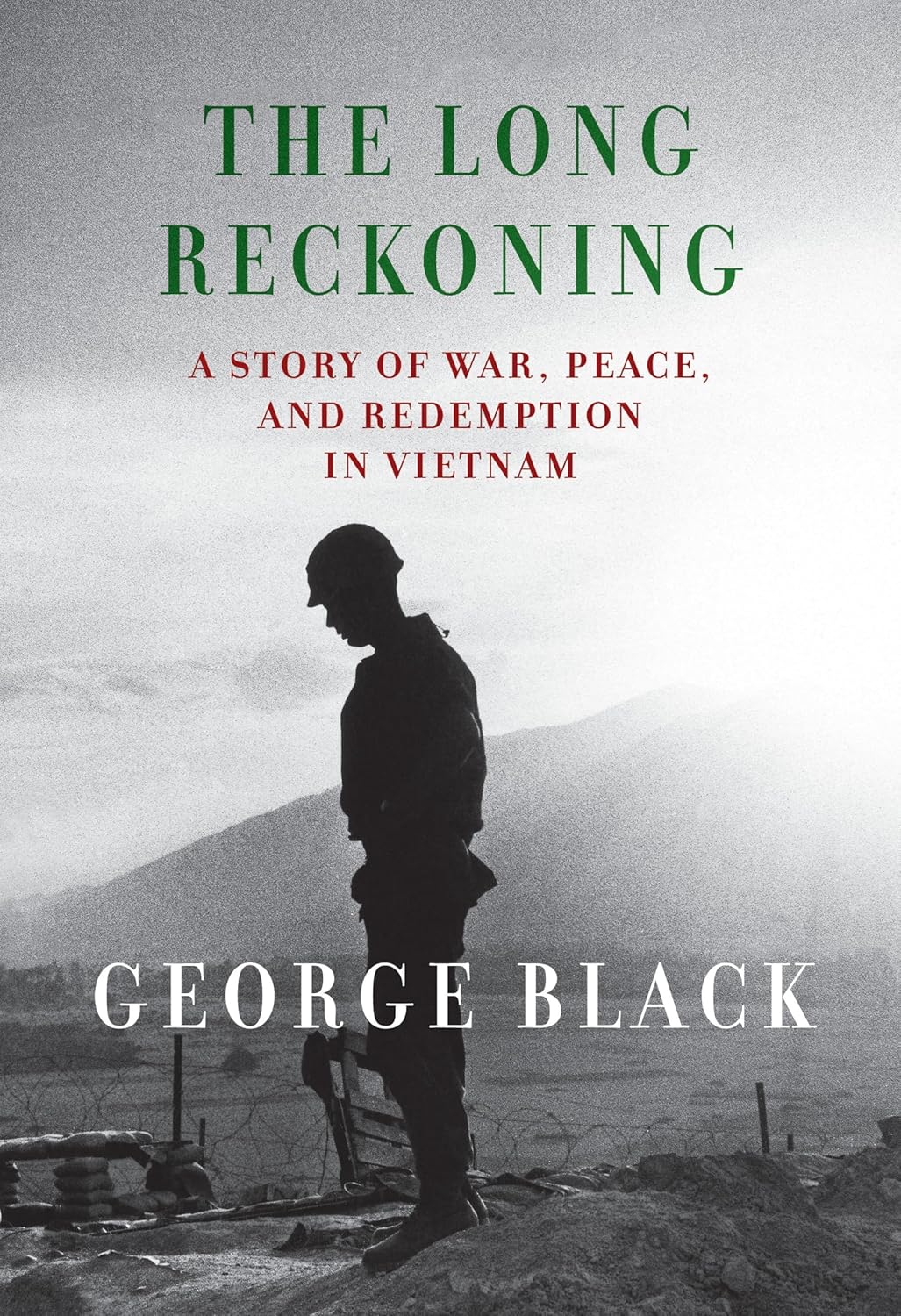 The Long Reckoning: A Story of War, Peace, and Redemption in Vietnam-0