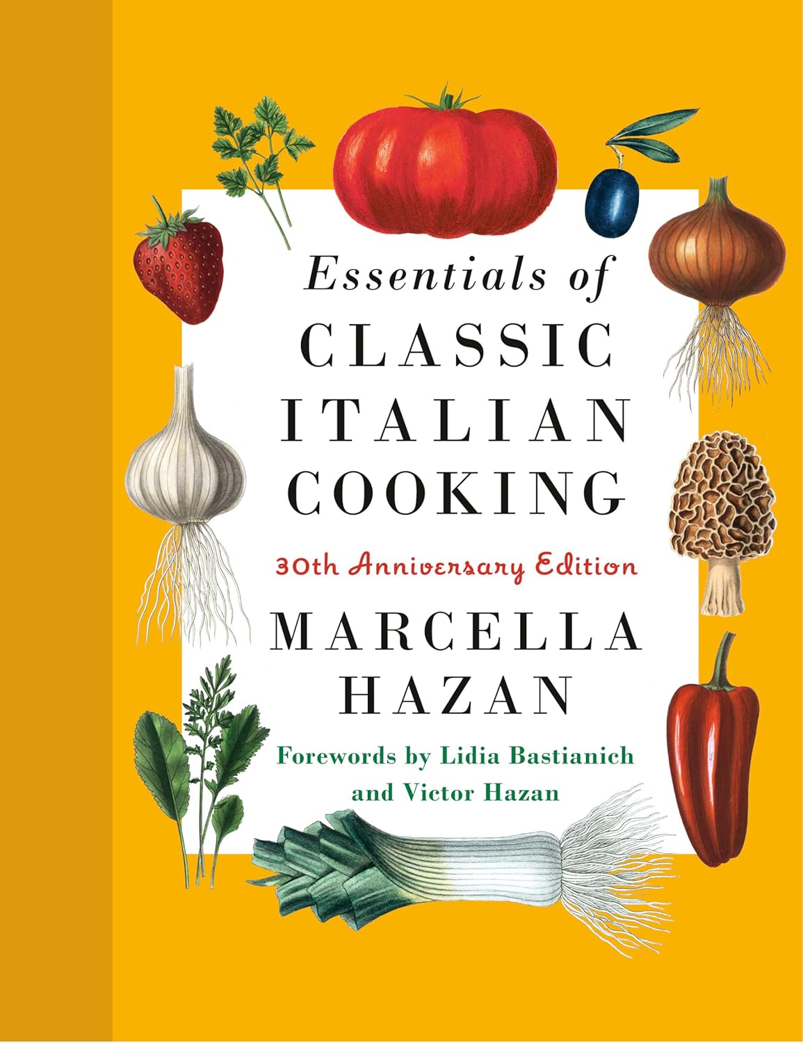 Essentials of Classic Italian Cooking: 30th Anniversary Edition: A Cookbook-0