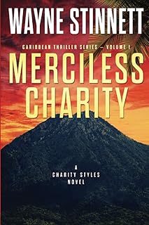 Merciless Charity: A Charity Styles Novel (Caribbean Thriller Series)