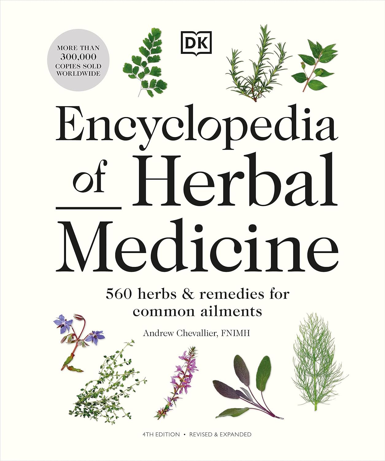 Encyclopedia of Herbal Medicine New Edition: 560 Herbs and Remedies for Common Ailments-0