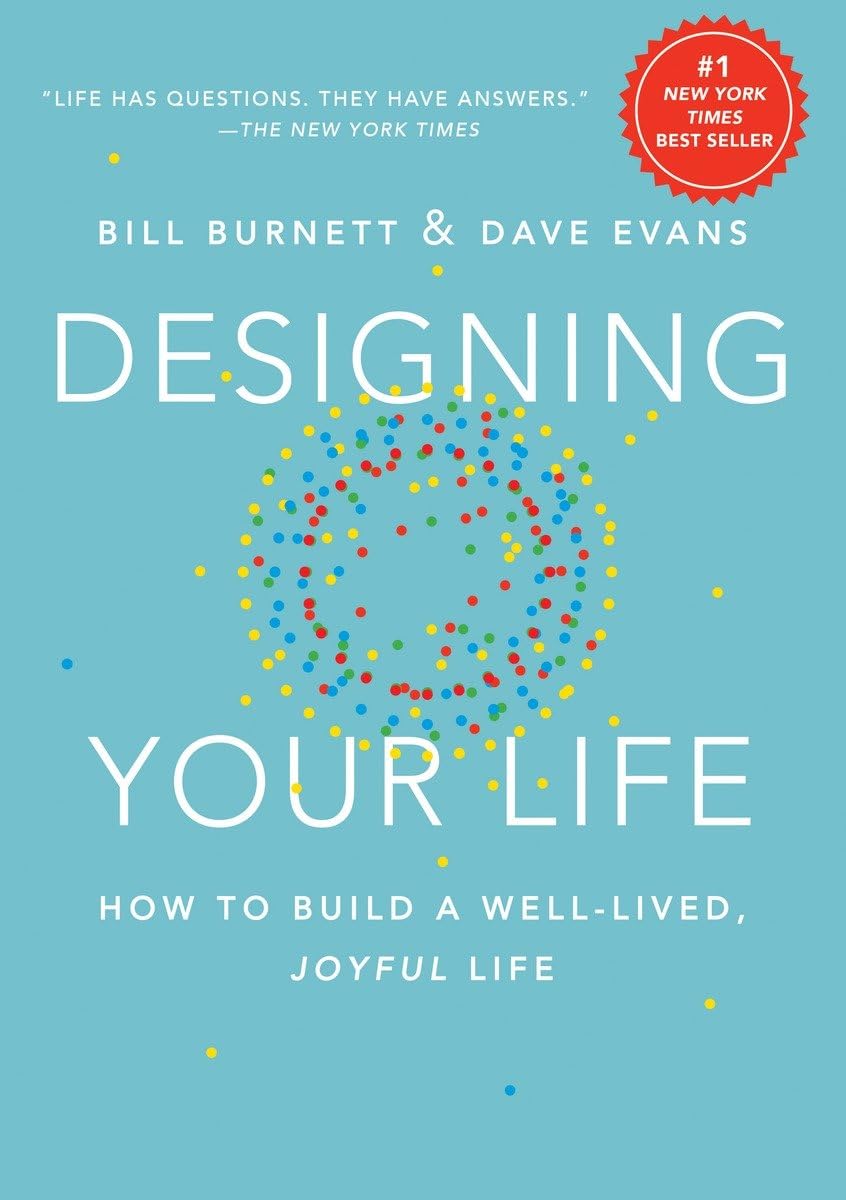 Designing Your Life: How to Build a Well-Lived, Joyful Life-0