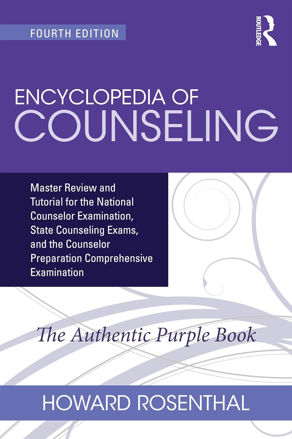 Encyclopedia of Counseling: Master Review and Tutorial for the National Counselor Examination, State Counseling Exams, and the Counselor Preparation Comprehensive Examination-0