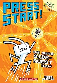 The Super Side-Quest Test!: A Branches Book (Press Start! #6) (6)