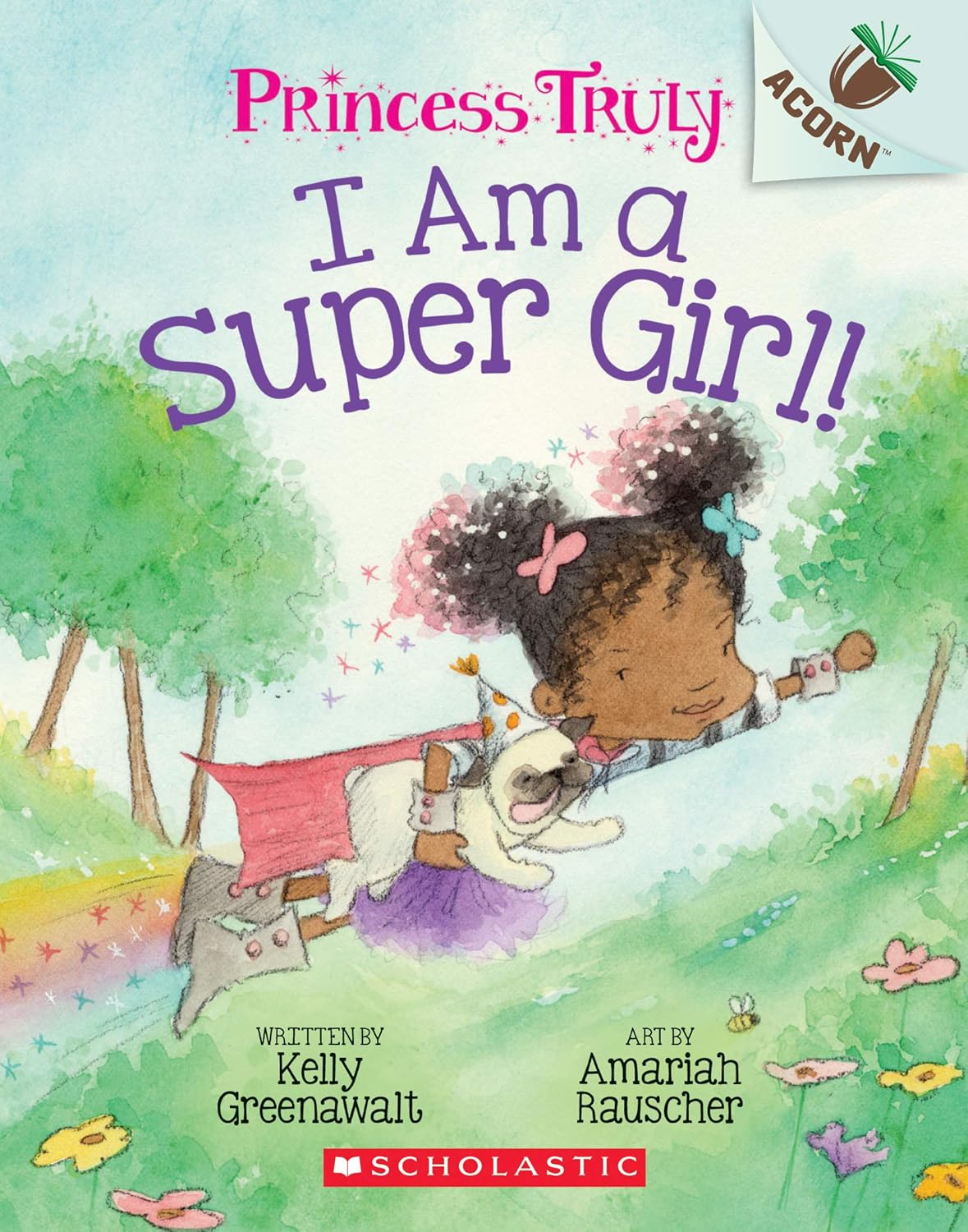 I Am a Super Girl!: An Acorn Book (Princess Truly #1)-0