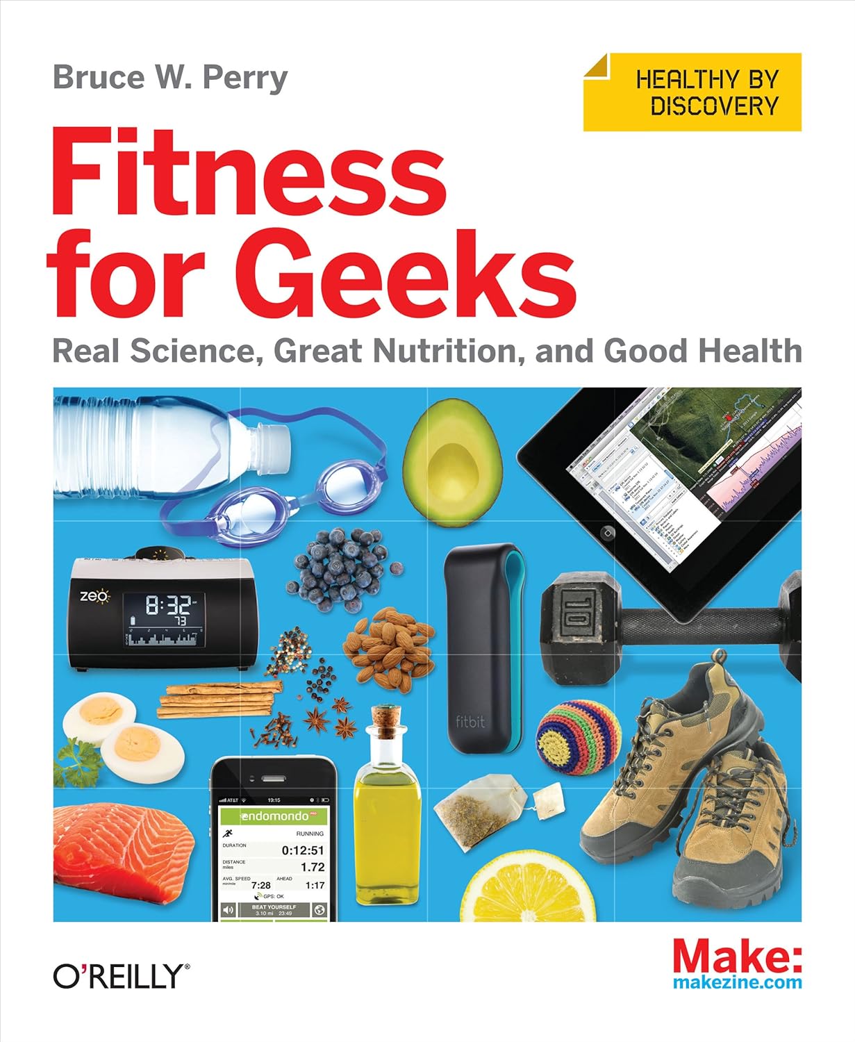 Fitness for Geeks: Real Science, Great Nutrition, and Good Health-0