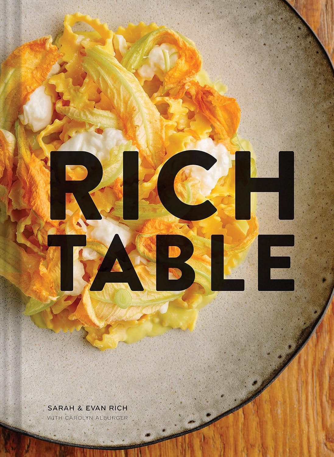 Rich Table: A Cookbook for Making Beautiful Meals at Home-0