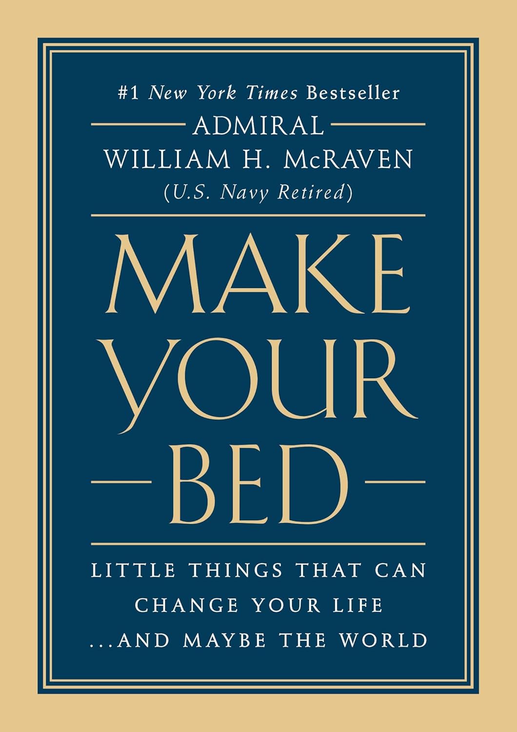 Make Your Bed: Little Things That Can Change Your Life...And Maybe the World-0