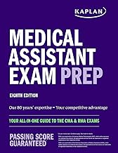 Medical Assistant Exam Prep: Your All-in-One Guide to the CMA & RMA Exams (Kaplan Test Prep)