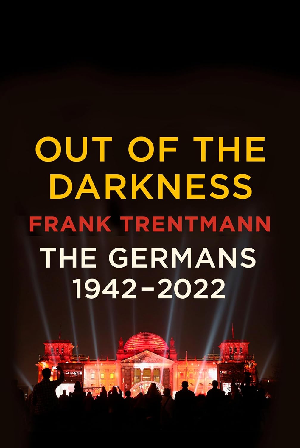 Out of the Darkness: The Germans, 1942-2022-0