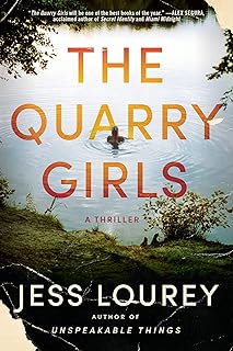 The Quarry Girls: A Thriller