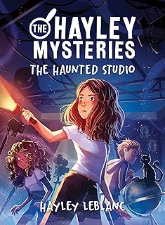 The Hayley Mysteries: The Haunted Studio (The Hayley Mysteries, 1)