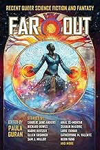 Far Out: Recent Queer Science Fiction and Fantasy