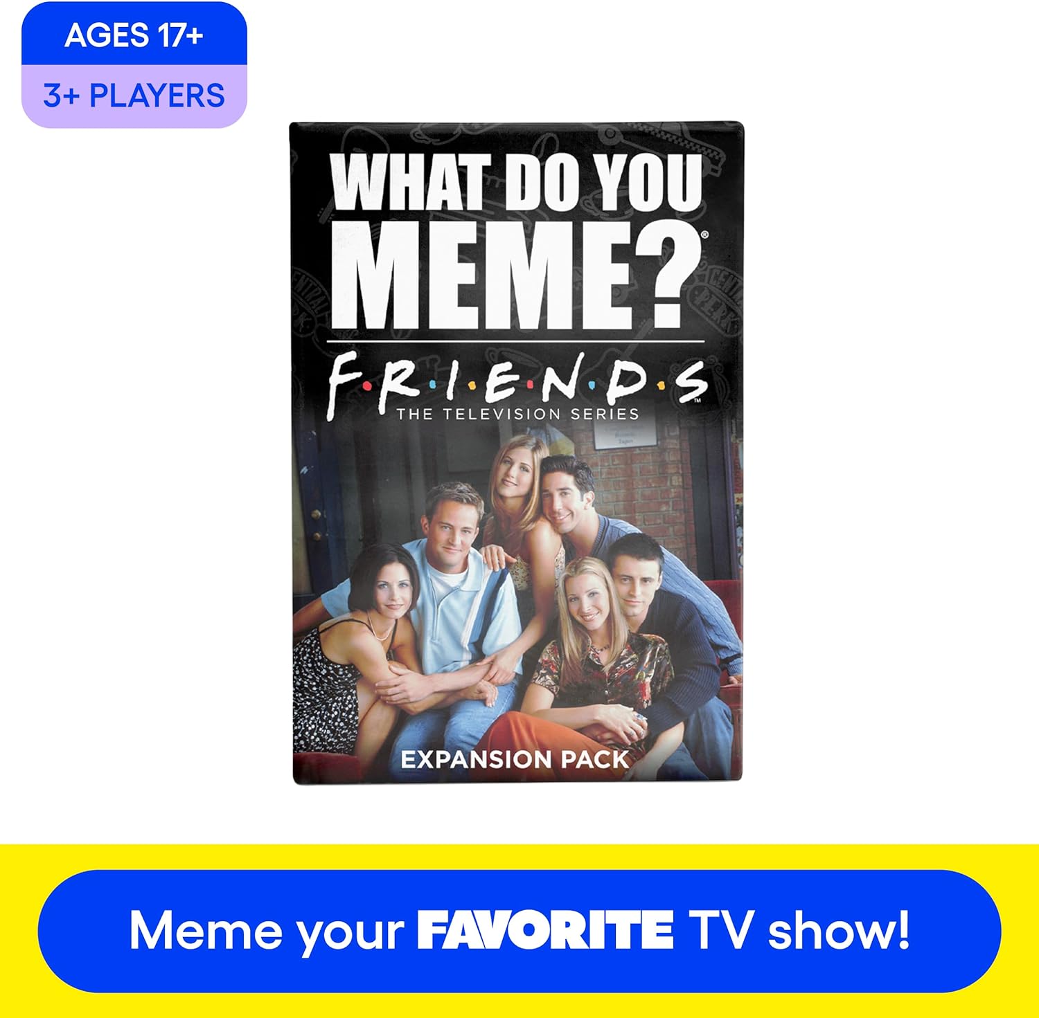 Friends Expansion Pack for What Do You Meme? , Black-1